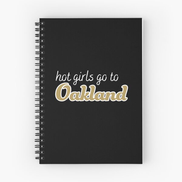 Item preview, Hot Girls Go To Oakland (White text) designed and sold by titanic415.