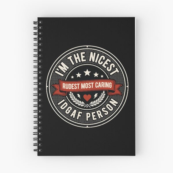 Item preview, I'm The Nicest Rudest Most Caring IDGAF Person Funny Quote for Everyday Attitude designed and sold by Redgiant87x.