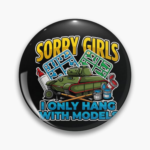 Item preview, Sorry Girls I Only Hang with Models designed and sold by InkRebelia.