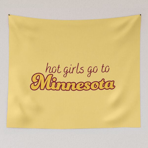Item preview, Hot Girls Go To Minnesota designed and sold by titanic415.
