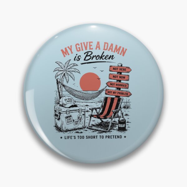 Item preview, My Give a Damn Is Broken Funny Beach Vacation Retro Graphic | Sarcastic Summer Quote designed and sold by Gbriel3.