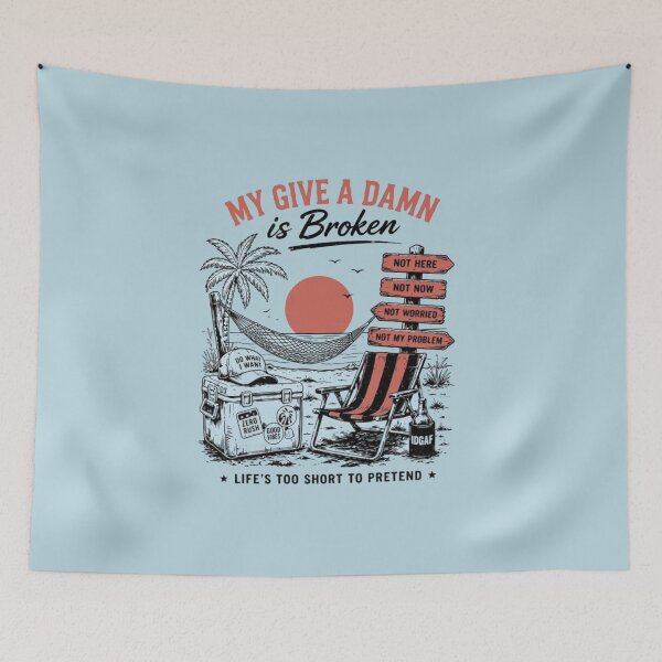 Item preview, My Give a Damn Is Broken Funny Beach Vacation Retro Graphic | Sarcastic Summer Quote designed and sold by Gbriel3.