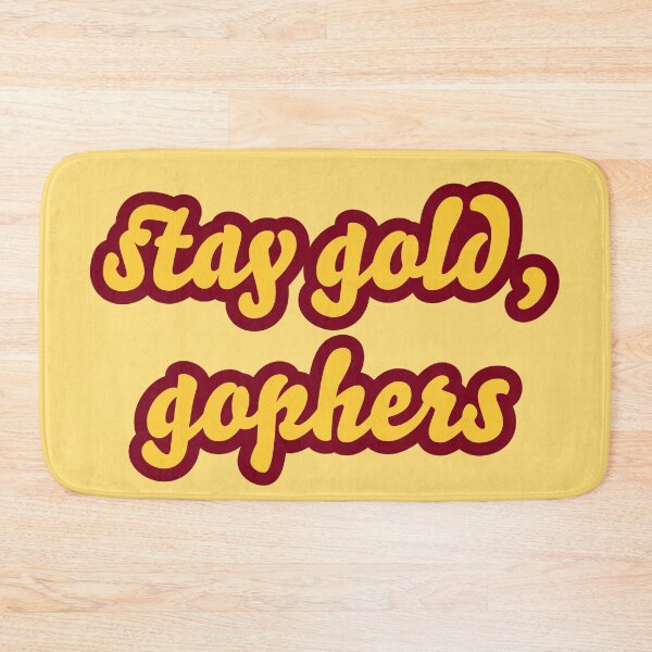 Item preview, Stay Gold, Gophers designed and sold by titanic415.