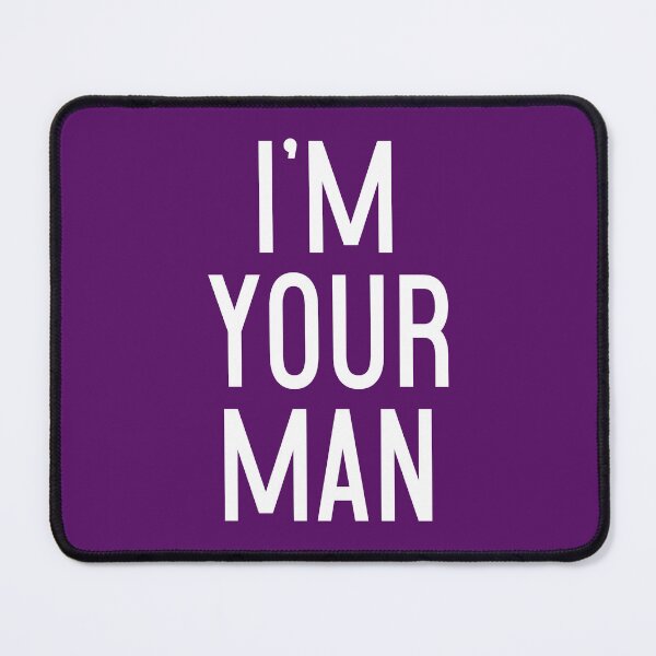 Item preview, I'm Your Man designed and sold by Normbot2000.