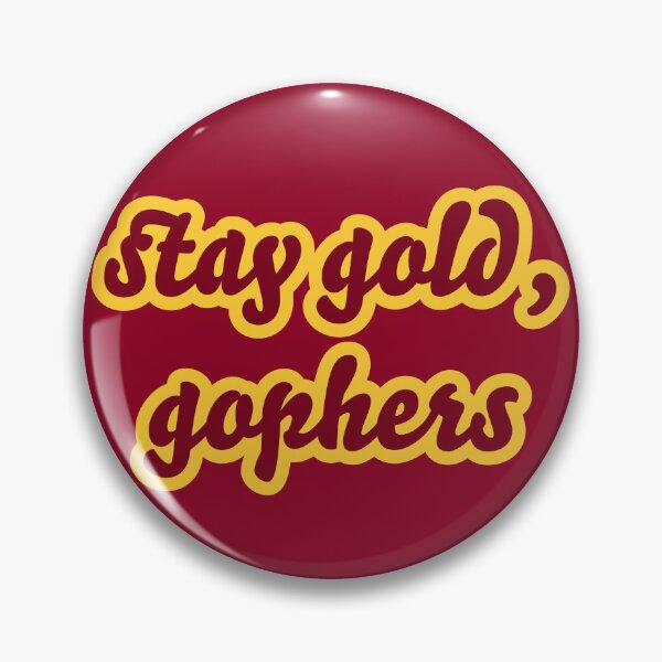 Item preview, Stay Gold, Gophers (inverted) designed and sold by titanic415.