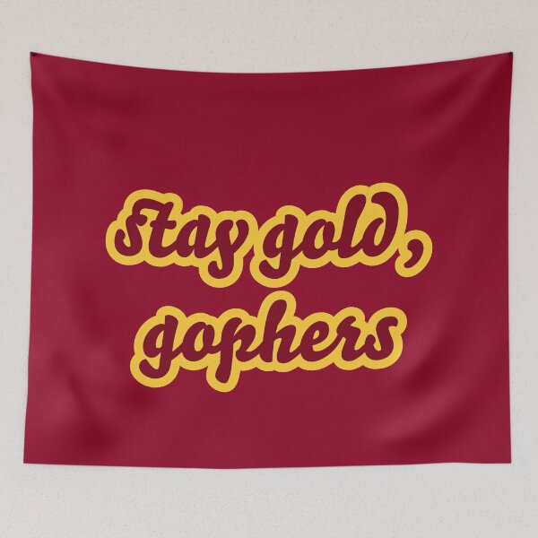 Item preview, Stay Gold, Gophers (inverted) designed and sold by titanic415.