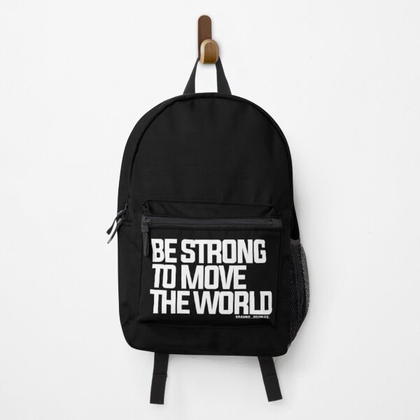 Item preview, Be Strong to Move the World designed and sold by GraundDSGN.