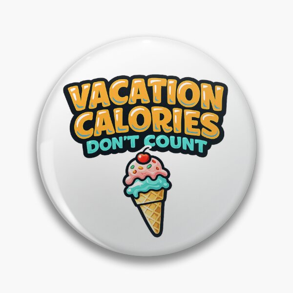 Item preview, Vacation Calories Don't Count Ice Cream Design designed and sold by EastEndTownie.