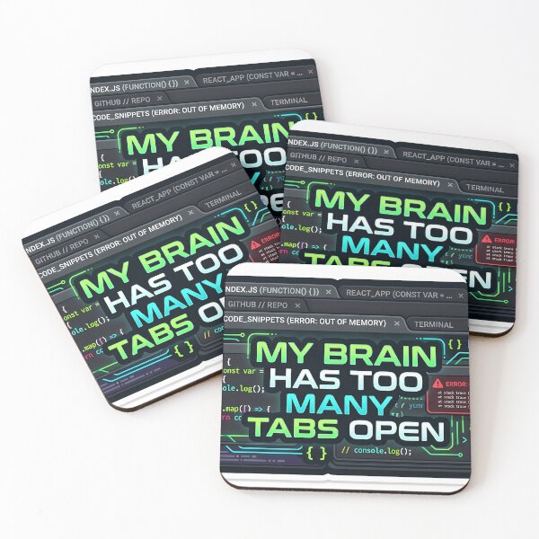 Item preview, My Brain Has Too Many Tabs Open Programmer designed and sold by Zest_Canvas.