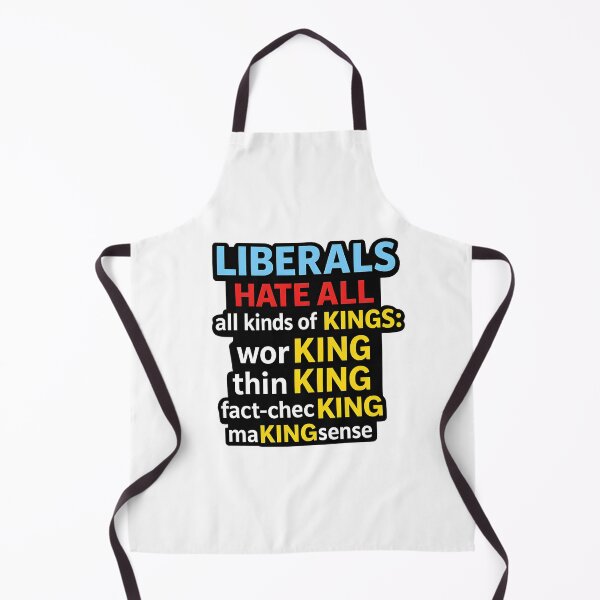 Item preview, Liberals Hate All Kinds of Kings T-Shirt, Funny Conservative Political Shirt, Working Thinking Fact-Checking Making Sense Tee designed and sold by Mikiagent025.
