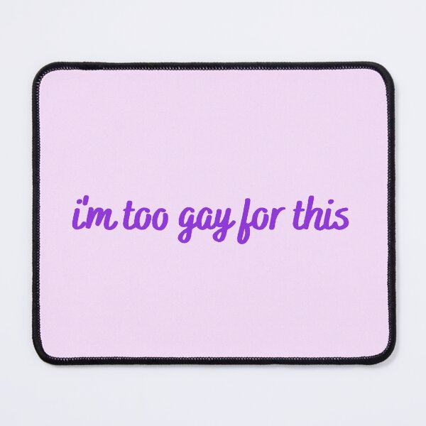 Item preview, I'm Too Gay For This - purple handwriting designed and sold by titanic415.
