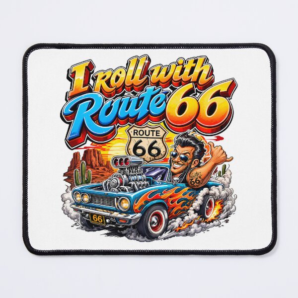 Item preview, I Roll with Route 66 Hot Rod Design designed and sold by castillomiami.