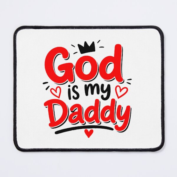 Item preview, god is my daddy designed and sold by OCD_JESSICA.