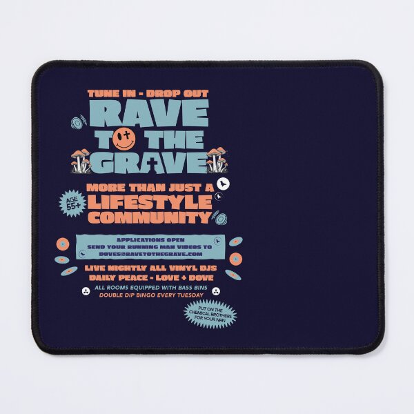 Item preview, Rave To The Grave Lifestyle Community designed and sold by modernistdesign.