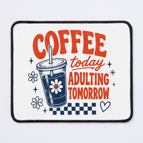 Item preview, Coffee Today Adulting Tomorrow Retro Iced Drink designed and sold by ElcastDesigns.