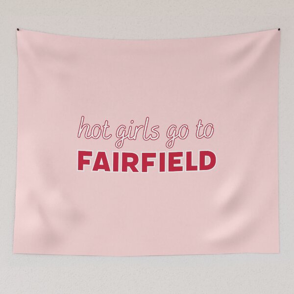 Item preview, Hot Girls Go To Fairfield designed and sold by titanic415.