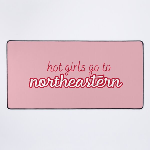 Item preview, Copy of Hot Girls Go To Northeastern designed and sold by titanic415.