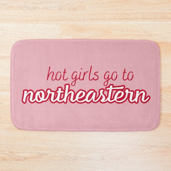 Item preview, Copy of Hot Girls Go To Northeastern designed and sold by titanic415.