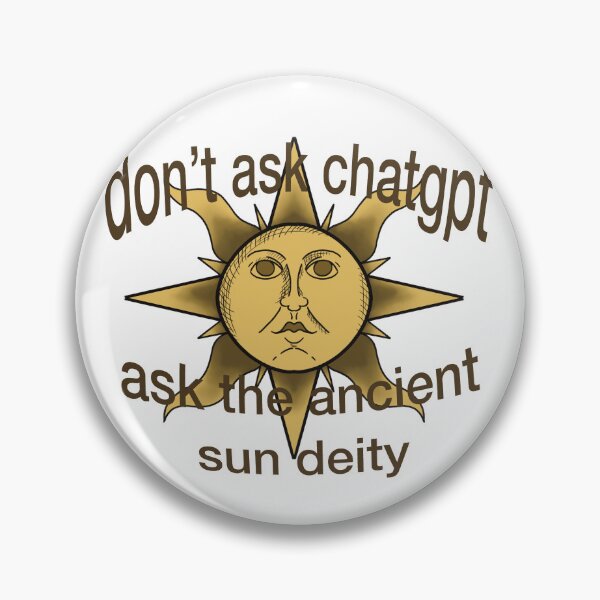Item preview, Forget AI. Only Ancient Sun Deity  designed and sold by sleepyheadedbb.