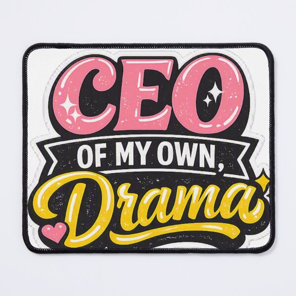 Item preview, CEO Of My Own Drama – Funny Girl Boss Word Art Design designed and sold by Shadowframe Studios.