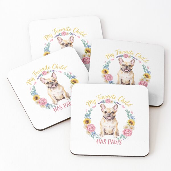 Item preview, My Favorite Child Has Paws - Funny French Bulldog  designed and sold by TheAnimalZ00.