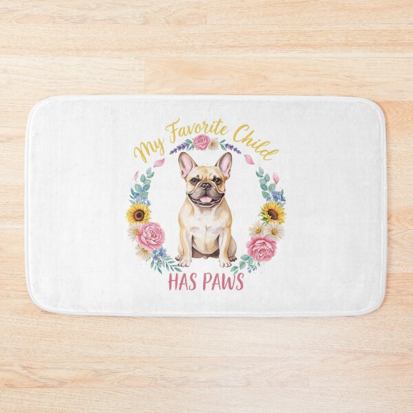Item preview, My Favorite Child Has Paws - Funny French Bulldog  designed and sold by TheAnimalZ00.