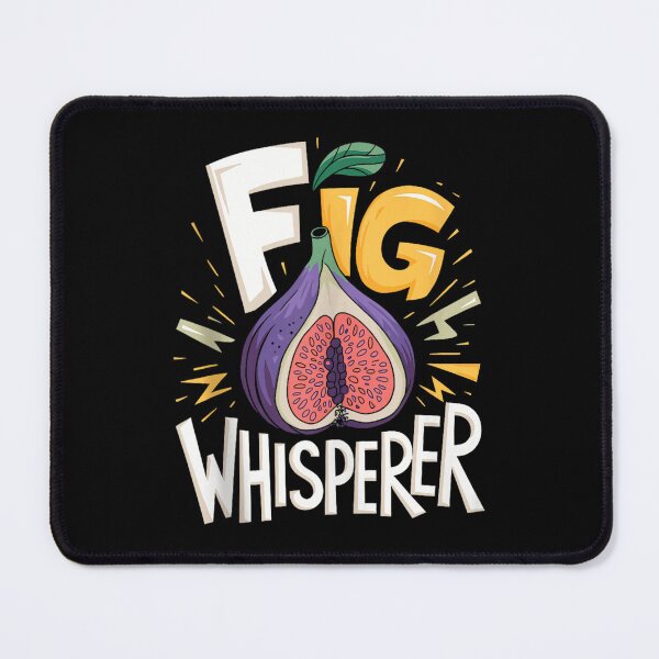 Item preview, Fig Tree Funny Fig Whisperer designed and sold by goombi-creative.