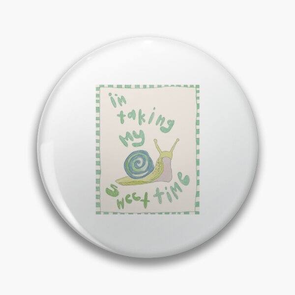 Item preview, Snail Saying I'm Taking My Sweet Time designed and sold by RammekStudio.
