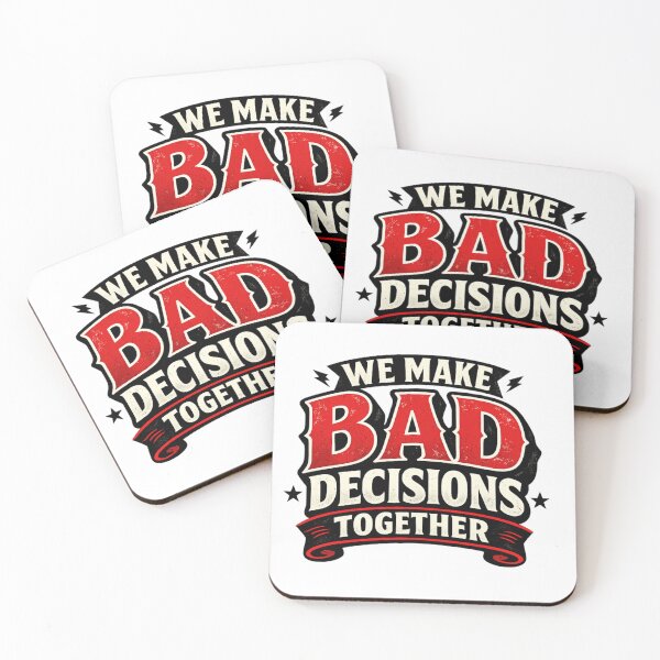 Item preview, We Make Bad Decisions Together  designed and sold by ttuniques.