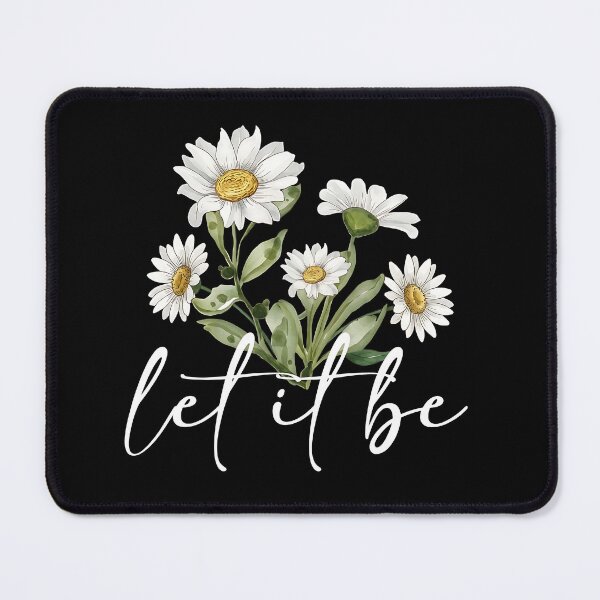 Item preview, Let It Be White Daisies Floral Inspirational Quote designed and sold by AnaHahn.
