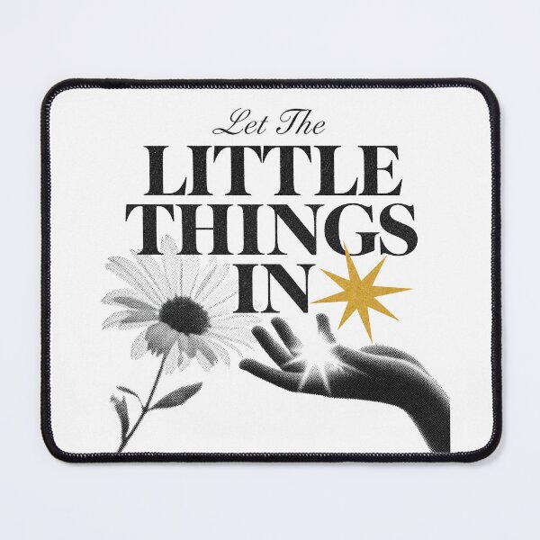 Item preview, Let The Little Things In designed and sold by GrooveAndGlow.