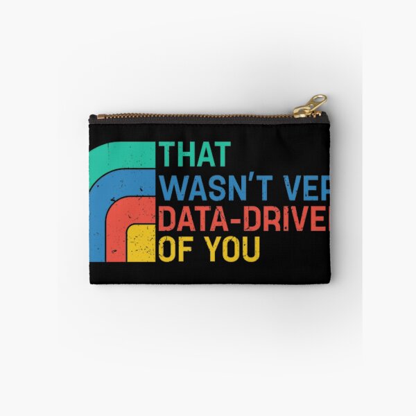 Item preview, That Wasn T Very Data Driven Of You Retro Data designed and sold by Wonderdisi.