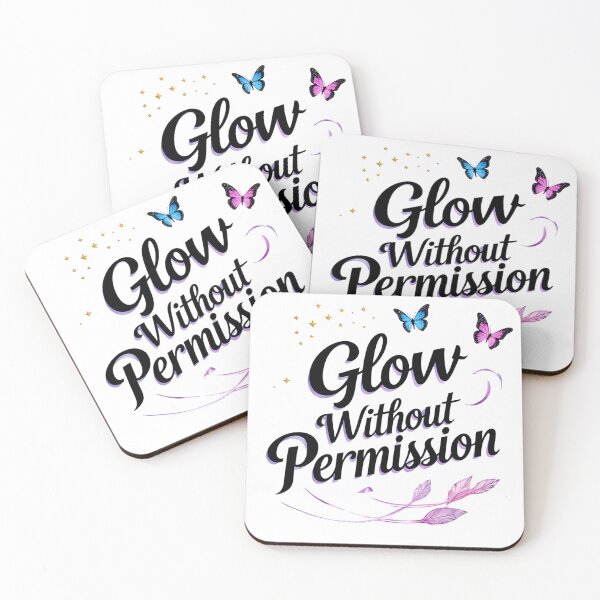 Item preview, Glow Without Permission. Bold Motivational Typography Aesthetic Quote Design designed and sold by Aarvya Fashion Club ( A.F.C ).