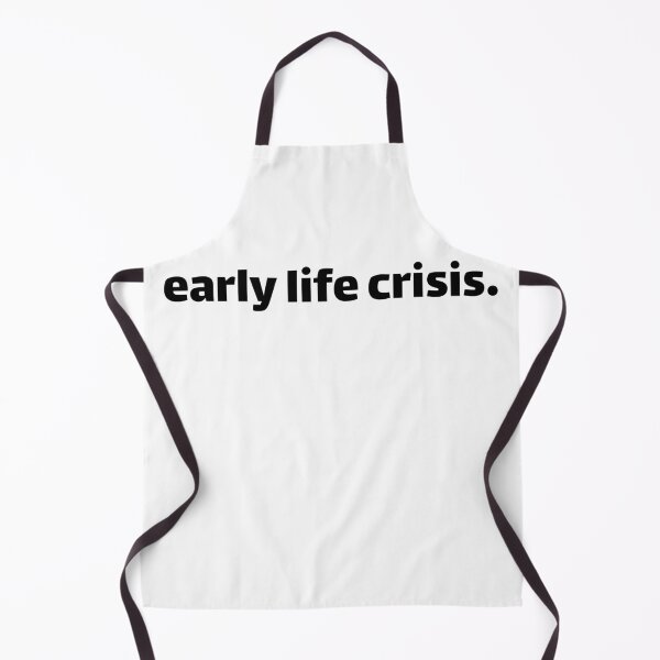 Item preview, Early life crisis designed and sold by Karisdesignss.