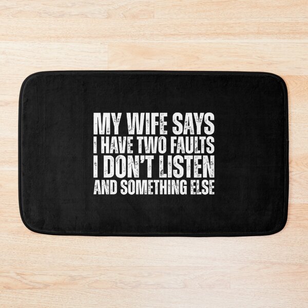 Item preview, My Wife Says I Have Two Faults designed and sold by Dondonmart.