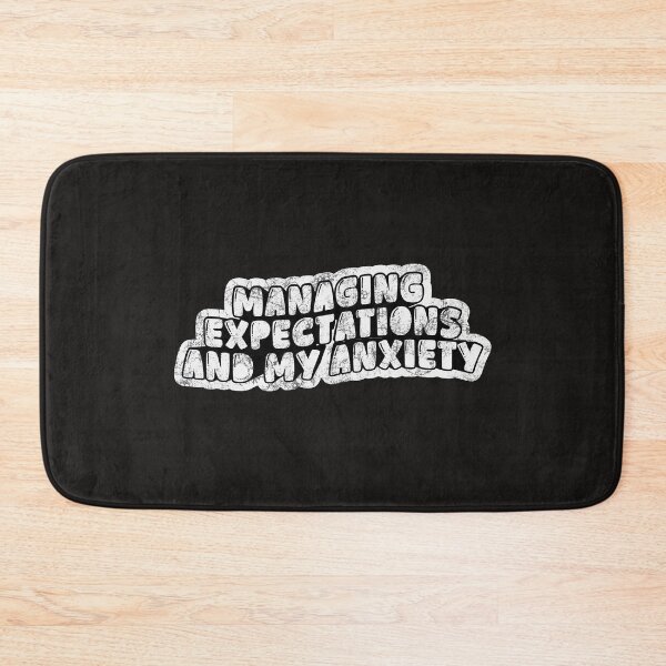 Item preview, Managing expectations and my anxiety - funny office typography designed and sold by Pace & Layer.