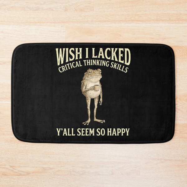 Item preview, Wish I Lacked Critical Thinking Skills Y'All Seem So Happy designed and sold by JamesCrArt.