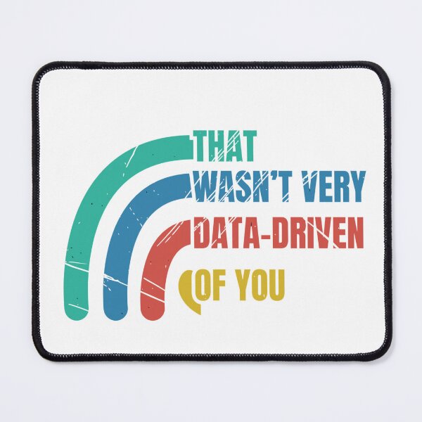 Item preview, That Wasn’t Very Data-driven Of You Retro Vintage - Funny Data designed and sold by Dondonmart.
