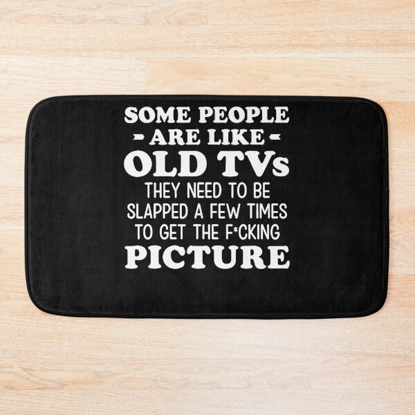 Item preview, Some People Are Like Old Tvs They Need To Be Slapped A Few designed and sold by JamesCrArt.