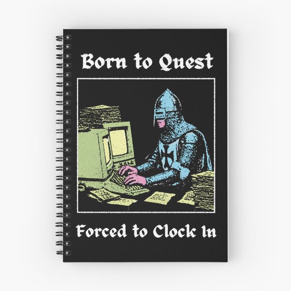 Item preview, Born to Quest Forced To Clock In Funny Dark Souls Knight Work Life designed and sold by tesslstmoved.