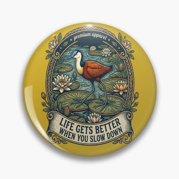 Item preview, African Jacana Life Gets Better When You Slow Down designed and sold by Max Store.