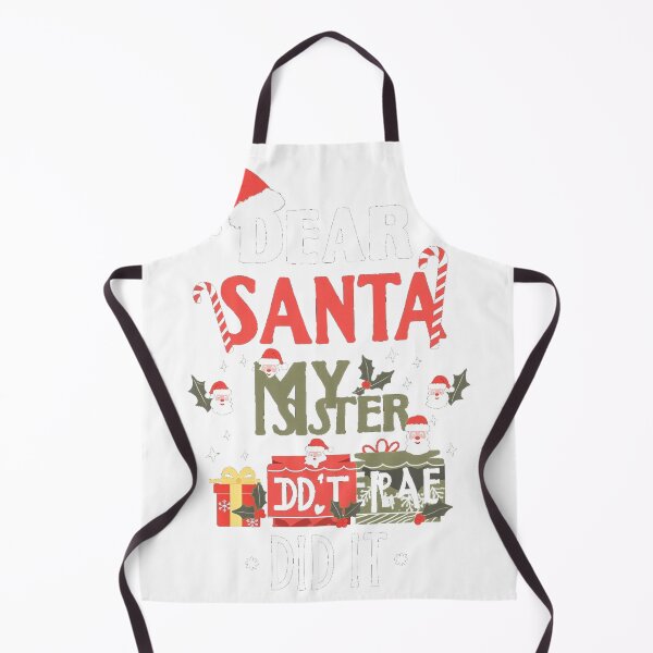Item preview, Dear Santa My Sister Did It Christmas designed and sold by lht6474.