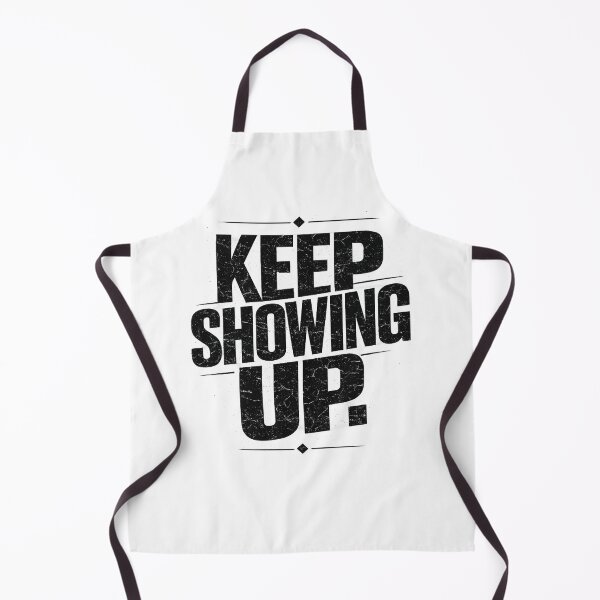 Item preview, Keep Showing Up designed and sold by bolaAura.