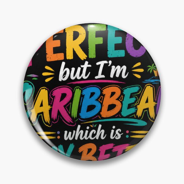Item preview, I'm Not Perfect But I'm Caribbean Which Is Way Better – Colorful Tropical Typography designed and sold by NJay20.