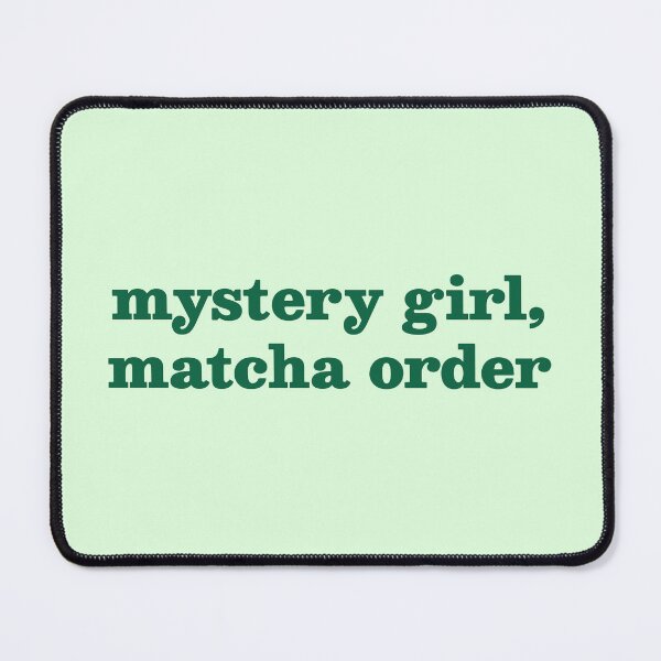 Item preview, Mystery Girl Matcha Order — Bold Green Funny Quote | Matcha Lover Gift, Soft Girl Aesthetic Mug designed and sold by ArtofDari.