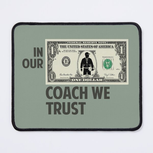 Item preview, In Our Coach We Trust — Funny Dollar Bill Sports Parody Shirt | Soccer Fan Gift, Game Day Tee designed and sold by ArtofDari.