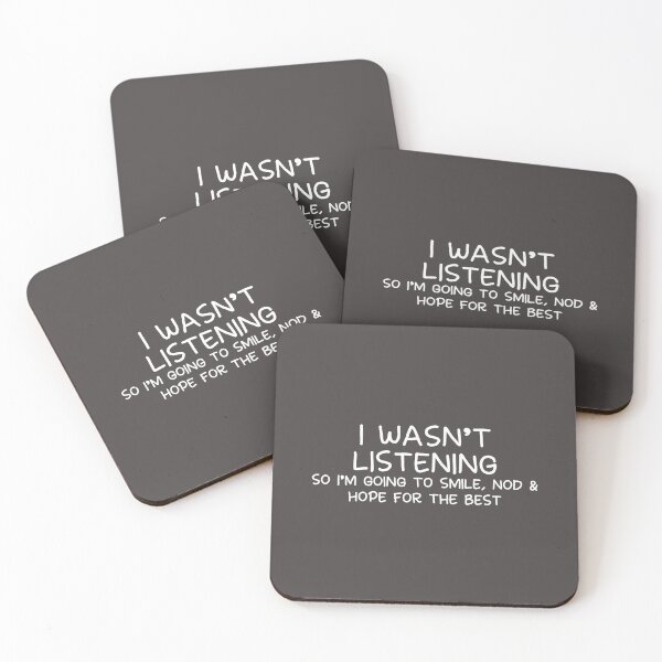 Item preview, I wasn't listening so I am funny quote designed and sold by fluffyfamcraft.