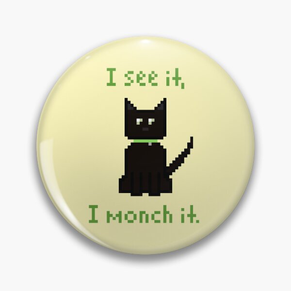 Item preview, I see it, I monch it. designed and sold by jazzistardust.
