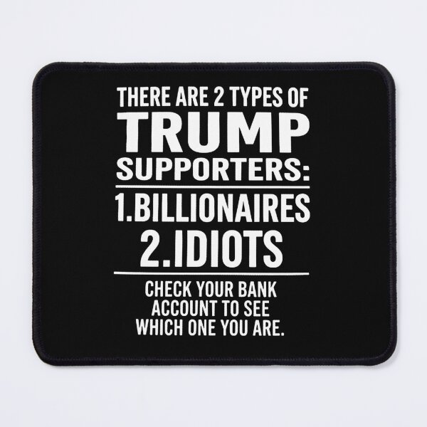 Item preview, Anti Trump Shirt, Two Types Of Trump Supporters Tee, Liberal Political Humor designed and sold by sawczy-shop.