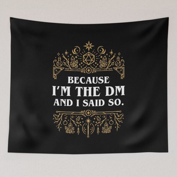 Item preview, Because Im the Master and I Said So Funny Tabletop RPG Meme designed and sold by pixeptional.